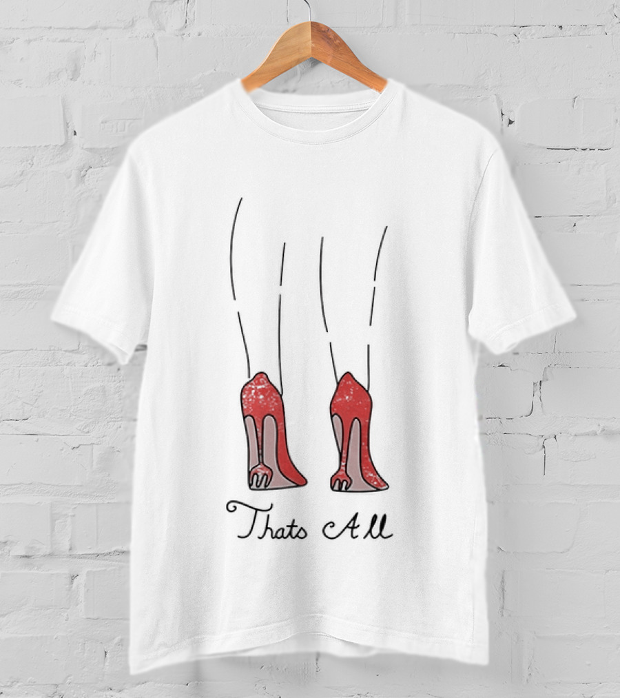 The Devil Wears 2 Red Heels That's All T-Shirt
