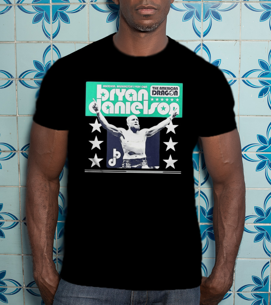 Bryan Danielson The American Dragon Aberdeen Washington's Very Own T-Shirt