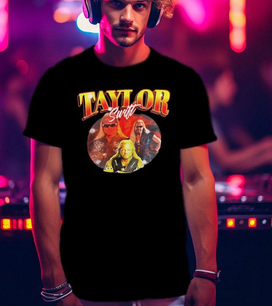 Taylor Swift Duane Dog Chapman T-Shirt
