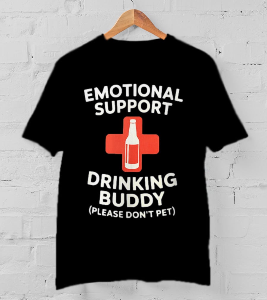 Emotional Support Drinking Buddy Please Don't Pet With Beer Bottle T-Shirt