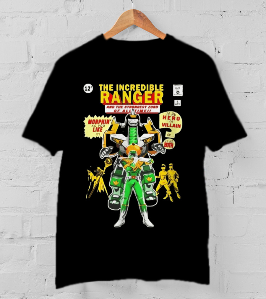 The Incredible Ranger And The Strongest Zord Morphin As You Like It T-Shirt