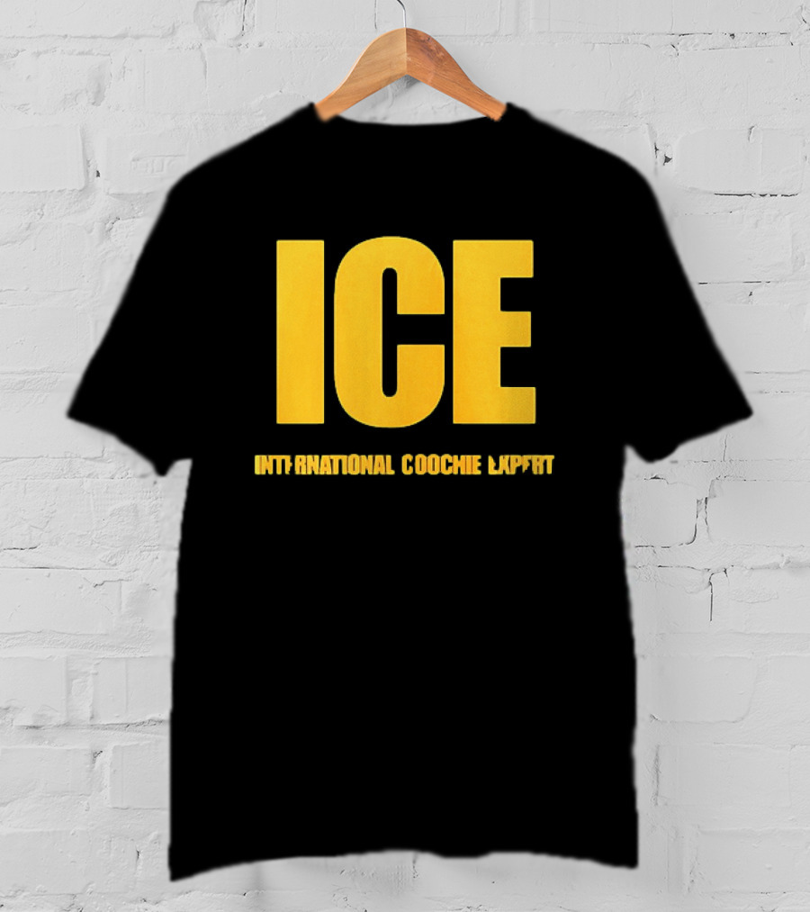 I'm A Talafreako James Talarico International Coochie Expert ICE T-Shirt