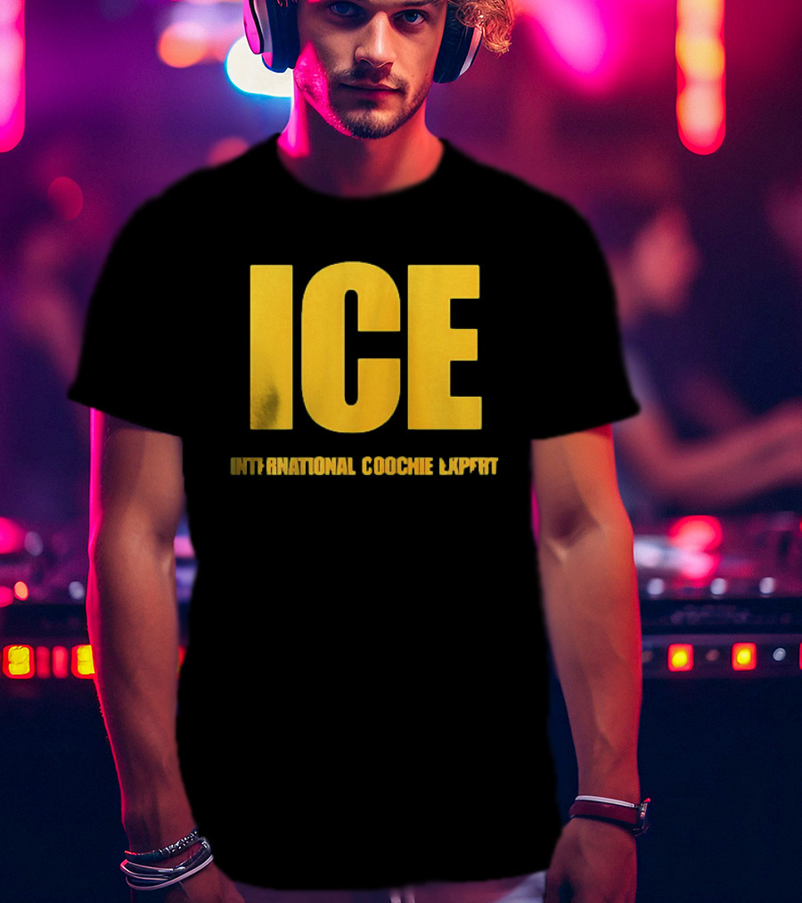I'm A Talafreako James Talarico International Coochie Expert ICE T-Shirt
