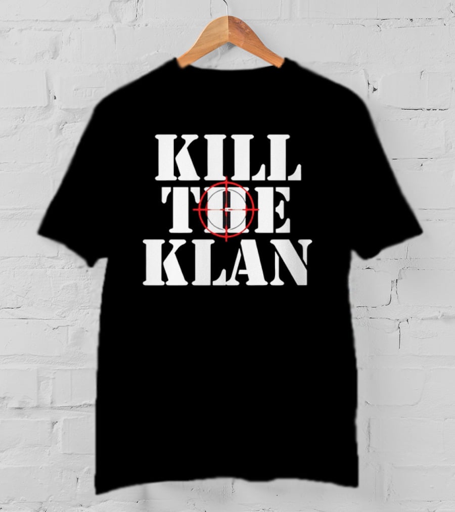 Kill The Klan Anti Racism Crosshair Target T-Shirt