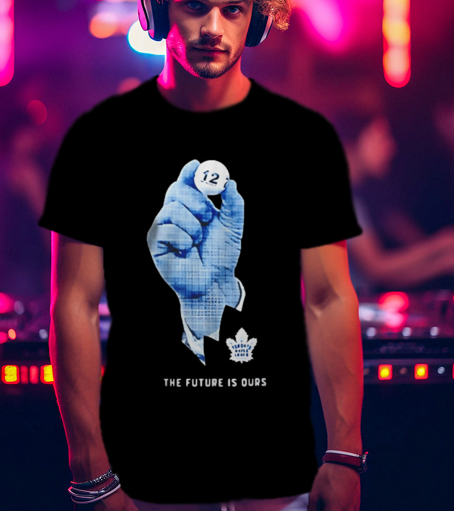 Toronto Maple Leafs The Future Is Ours 12 Strategic Vision T-Shirt