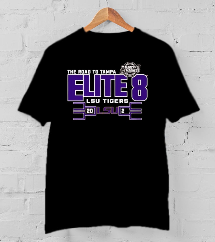 The Road To Tampa March Madness Elite 8 LSU Tigers 2025 NCAA Women's Basketball Tournament T-Shirt