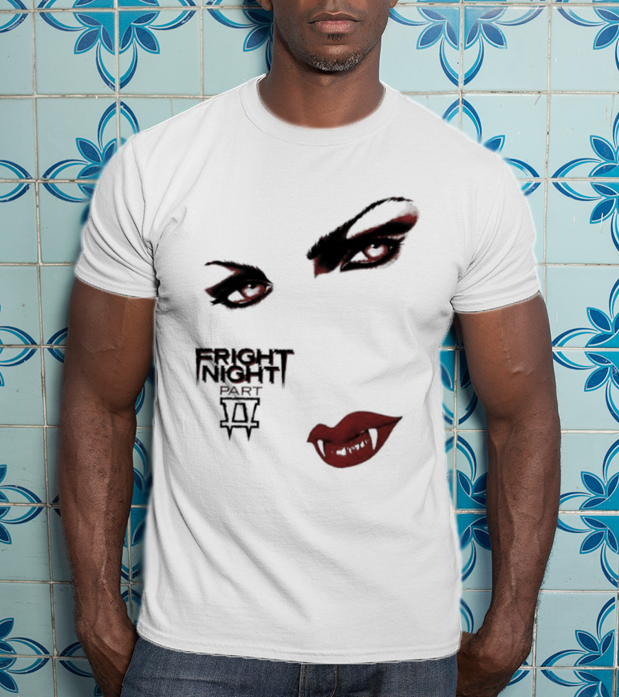 Fright Night Part 2 Vampire Eyes Fangs Horror Movie T-Shirt