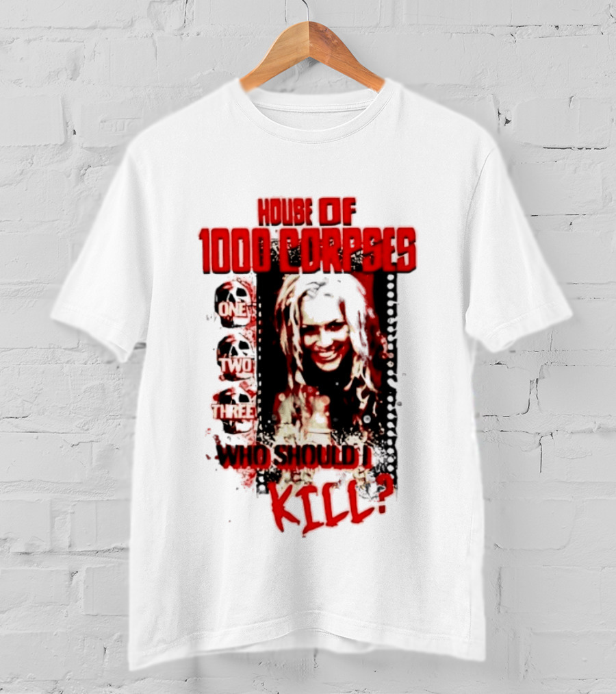 House Of 1000 Corpses One Two Three Who Should I Kill T-Shirt