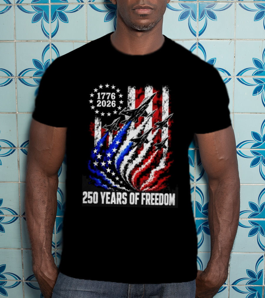 USA 1776 2026 Jet 250 Years Of Freedom Patriotic Stars And Stripes T-Shirt