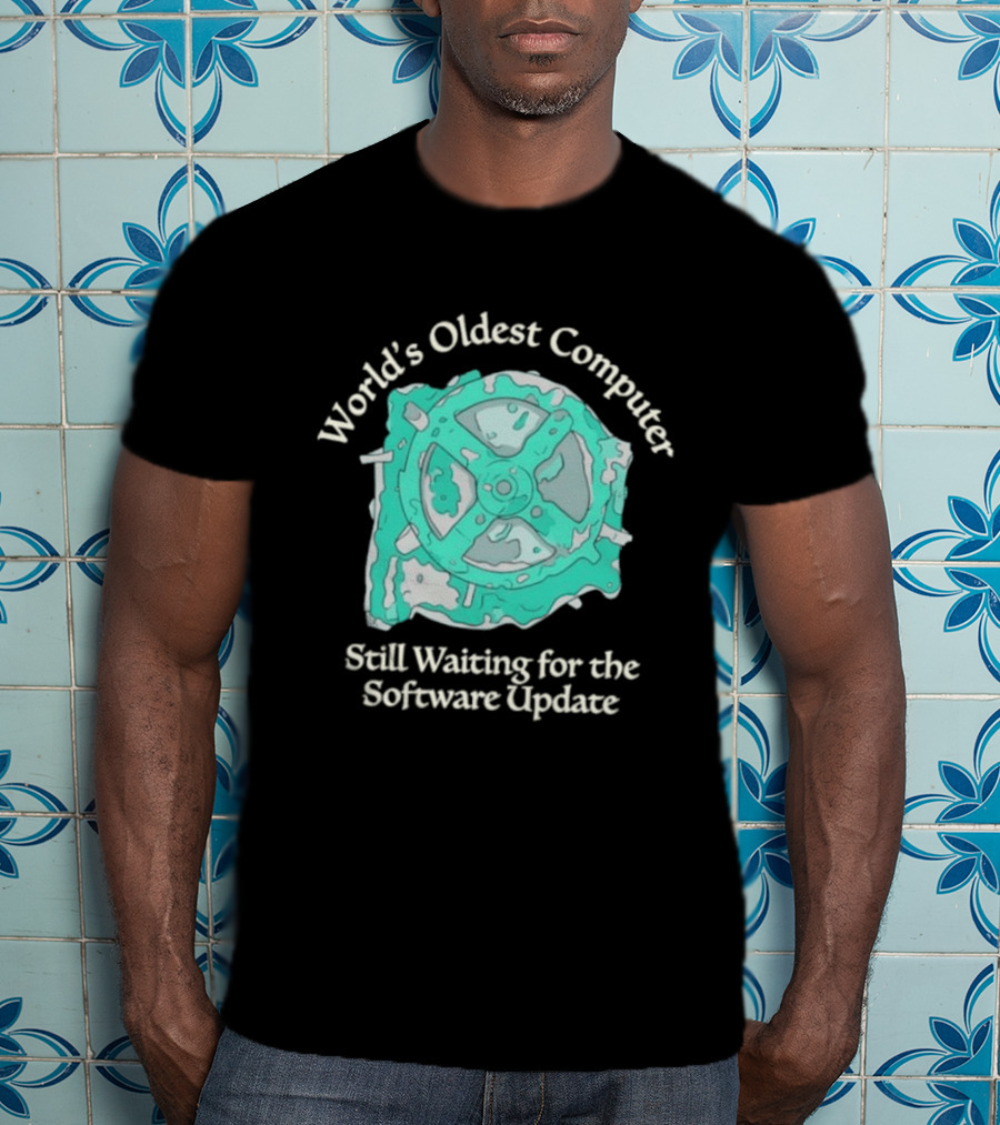 Antikythera Mechanism World's Oldest Computer Still Waiting For The Software Update T-Shirt