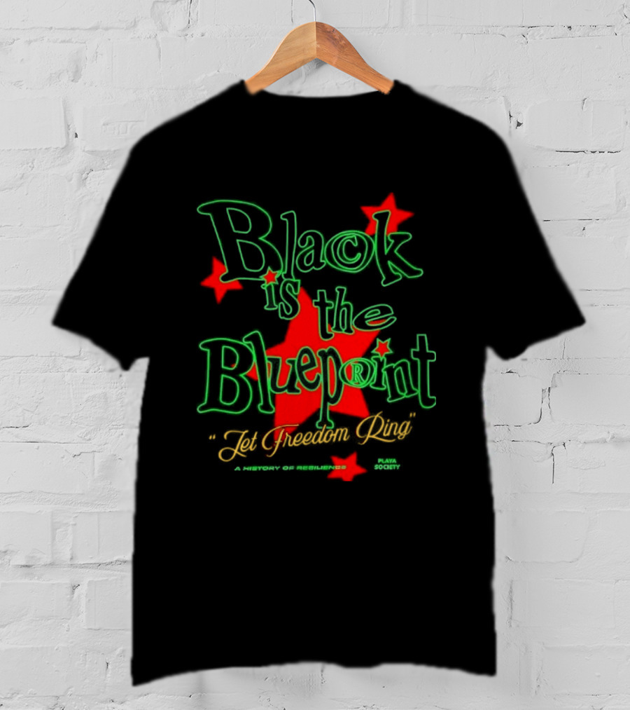 Black Is The Blueprint Let Freedom Ring Red Stars T-Shirt