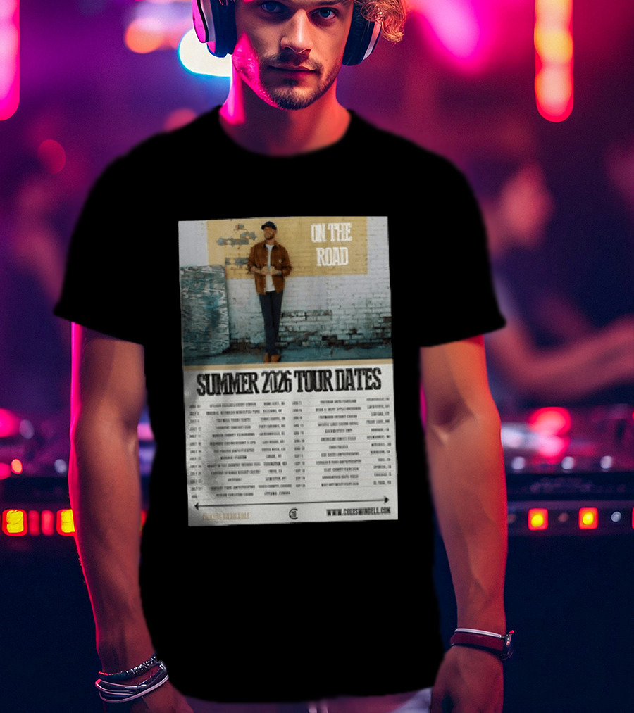 Cole Swindell On The Road Summer Tour 2026 Dates With Tickets Available T-Shirt