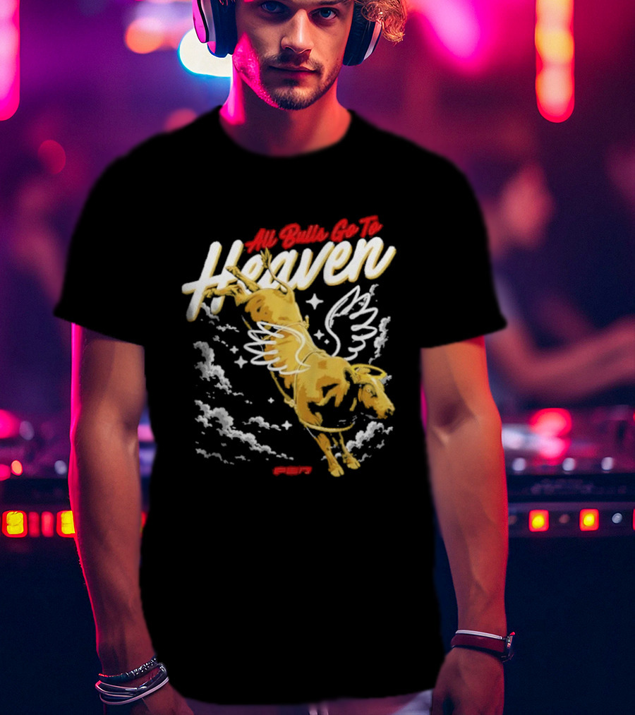 All Bulls Go To Heaven Pbr T-Shirt