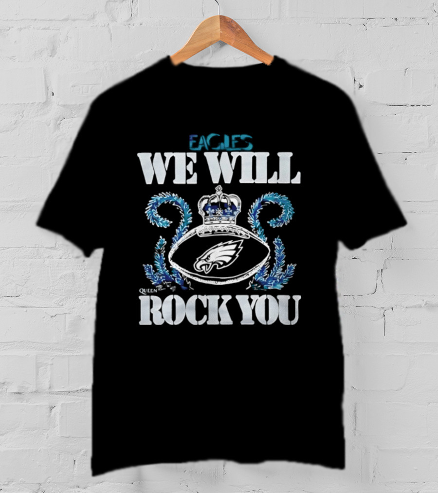 Philadelphia Eagles We Will Rock You Crown And Football T-Shirt