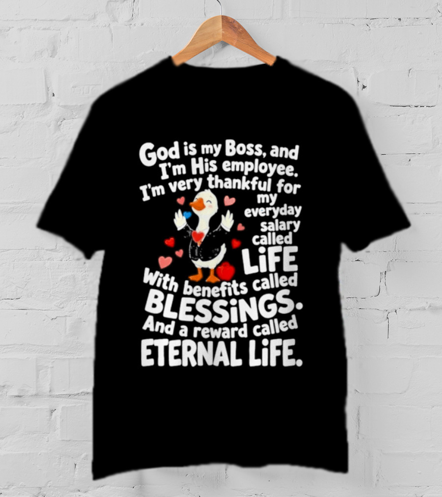 God Is My Boss Thankful Employee Life Blessings Eternal Life Christian Faith T-Shirt