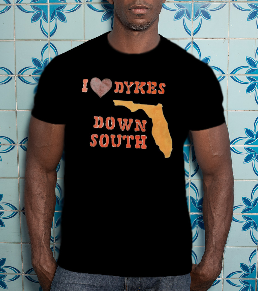 I Love Dykes Down South Florida Map T-Shirt