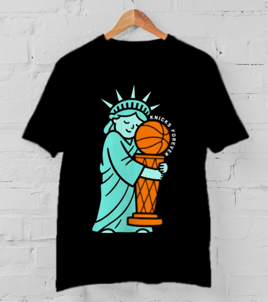 Statue Of Liberty Hug Larry O'Brien Trophy Knicks Forever T-Shirt