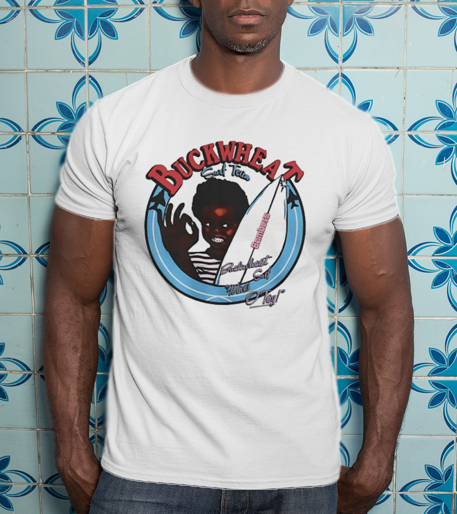 Buckwheat Surf Team Bombers Waves O Tay T-Shirt