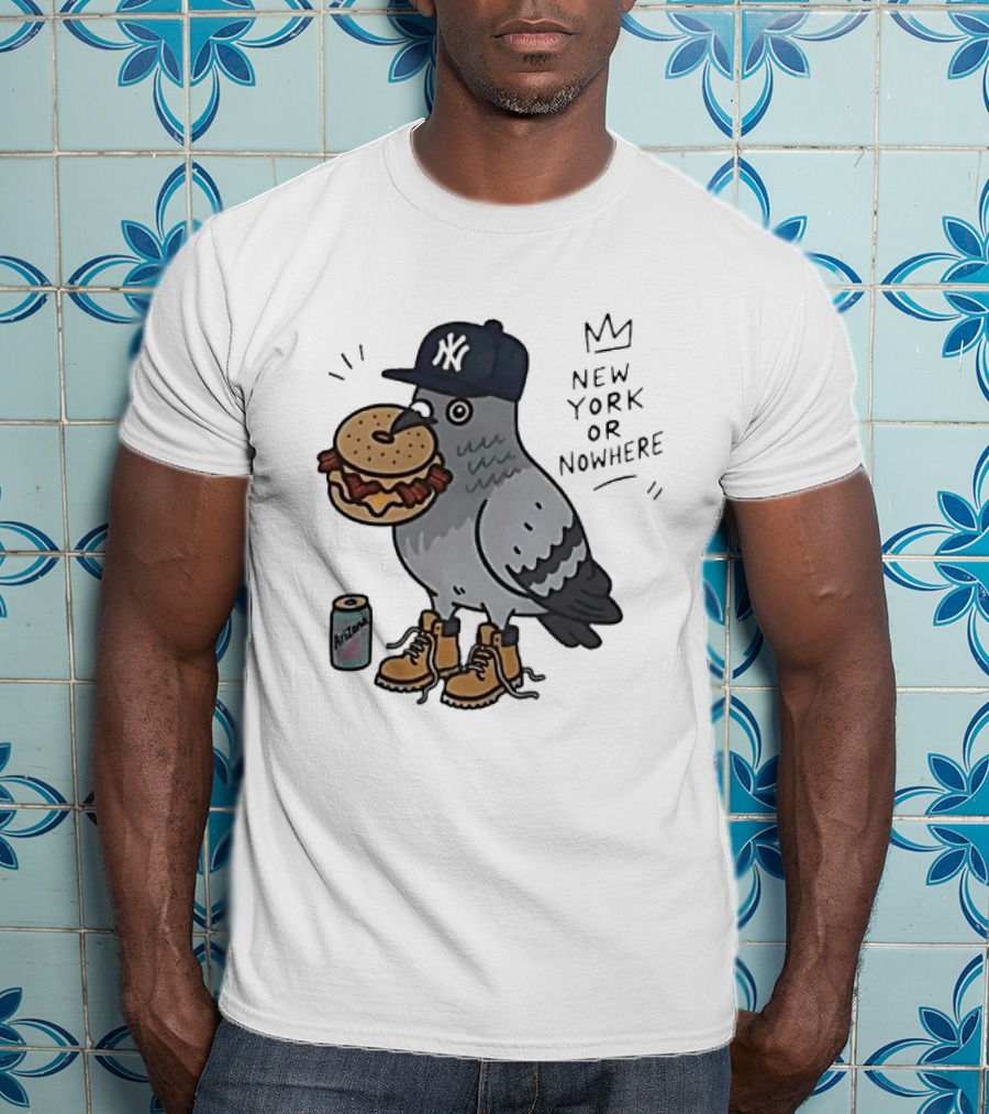 New York Or Nowhere Pigeon Bagel Timberlands Arizona Iced Tea T-Shirt