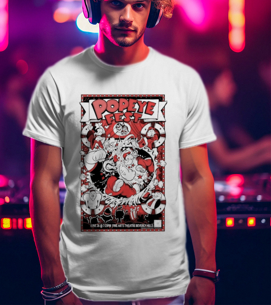 Popeye Fest Fine Arts Theatre Beverly Hills Comic Character Event T-Shirt