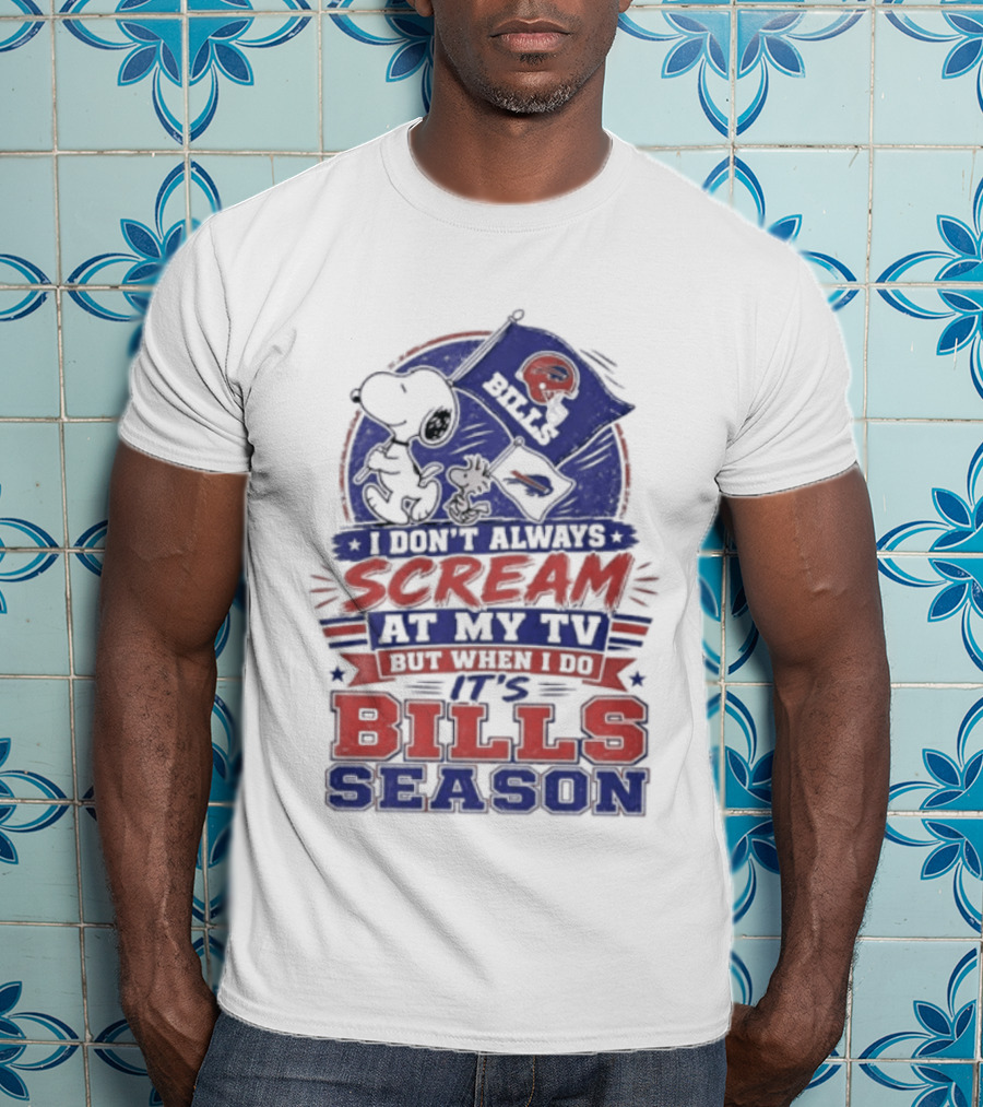 Snoopy X Buffalo Bills I Don't Always Scream At My Tv But When I Do It's Bills Season T-Shirt