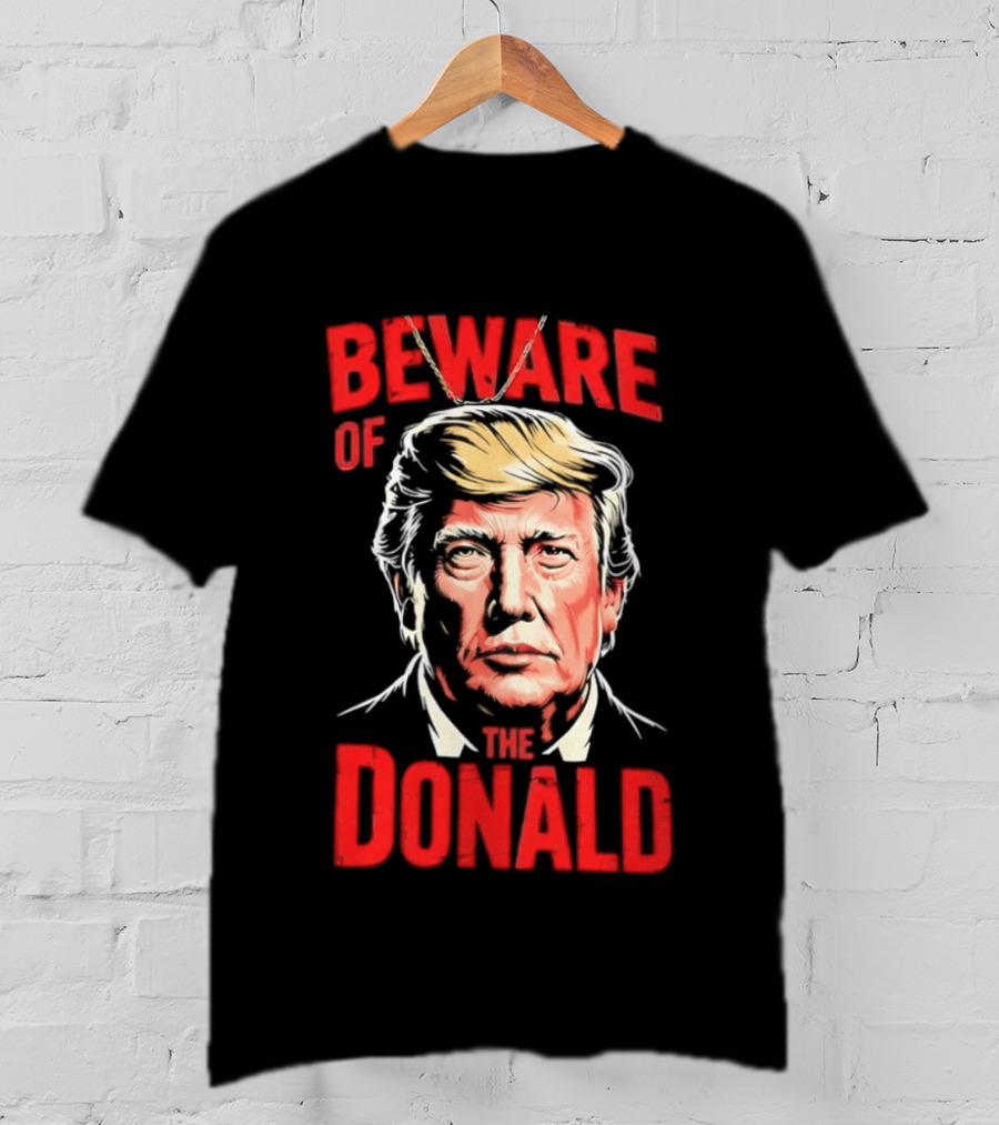 Beware Of The Donald Face T-Shirt