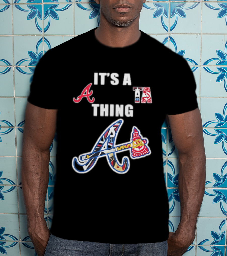 It's A Braves Thing Atlanta Baseball Team T-Shirt