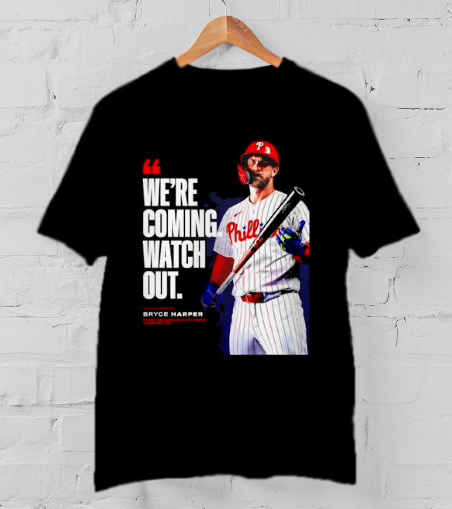 Bryce Harper Philadelphia Phillies We're Coming Out T-Shirt