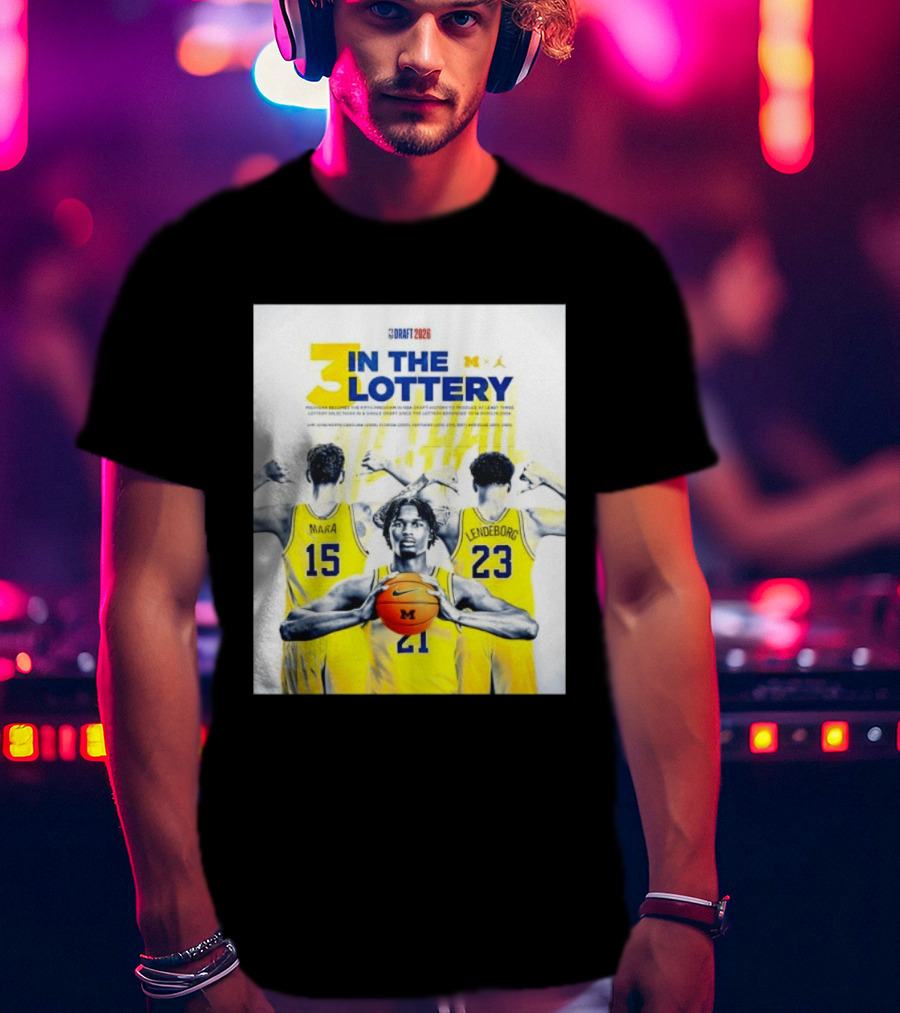 3 In The Lottery NBA Draft 2026 Mara Lendeborg Morez Johnson Michigan T-Shirt