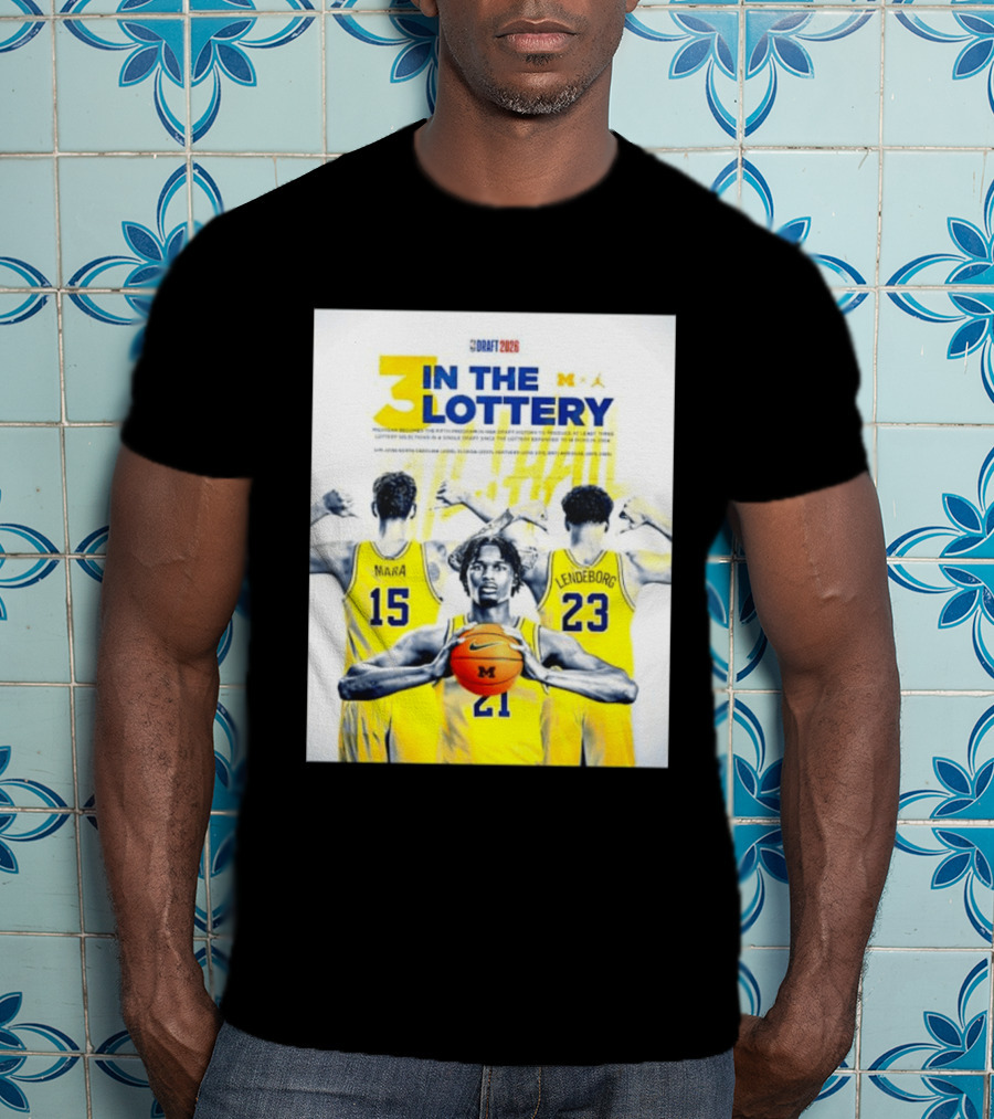 3 In The Lottery NBA Draft 2026 Mara Lendeborg Morez Johnson Michigan T-Shirt