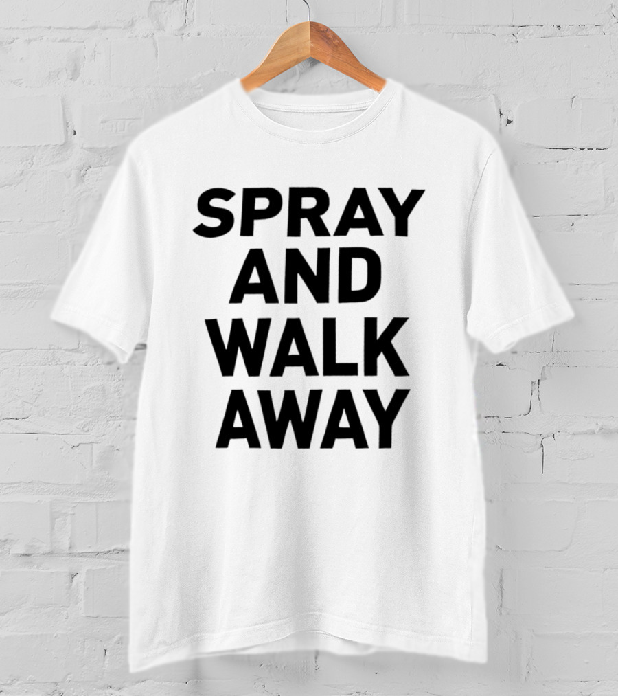 Spray And Walk Away Black T-Shirt