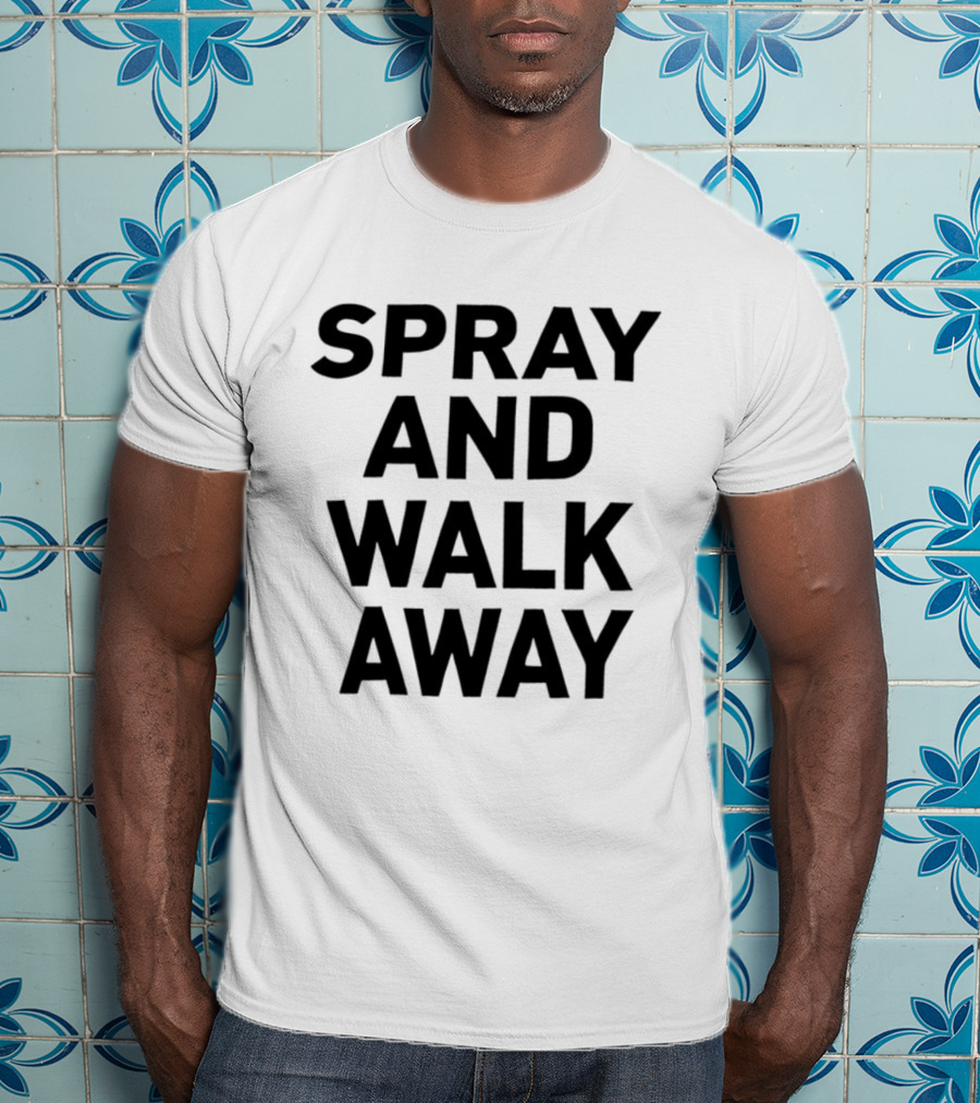 Spray And Walk Away Black T-Shirt