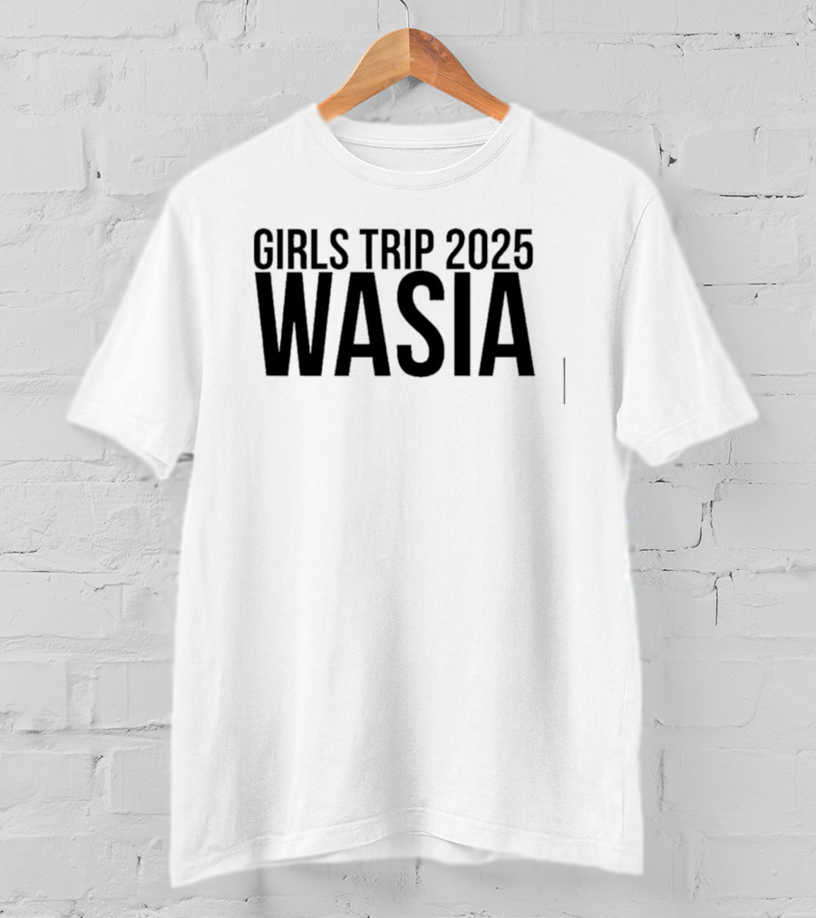 Girls Trip 2025 Wasia Vacation Travel T-Shirt