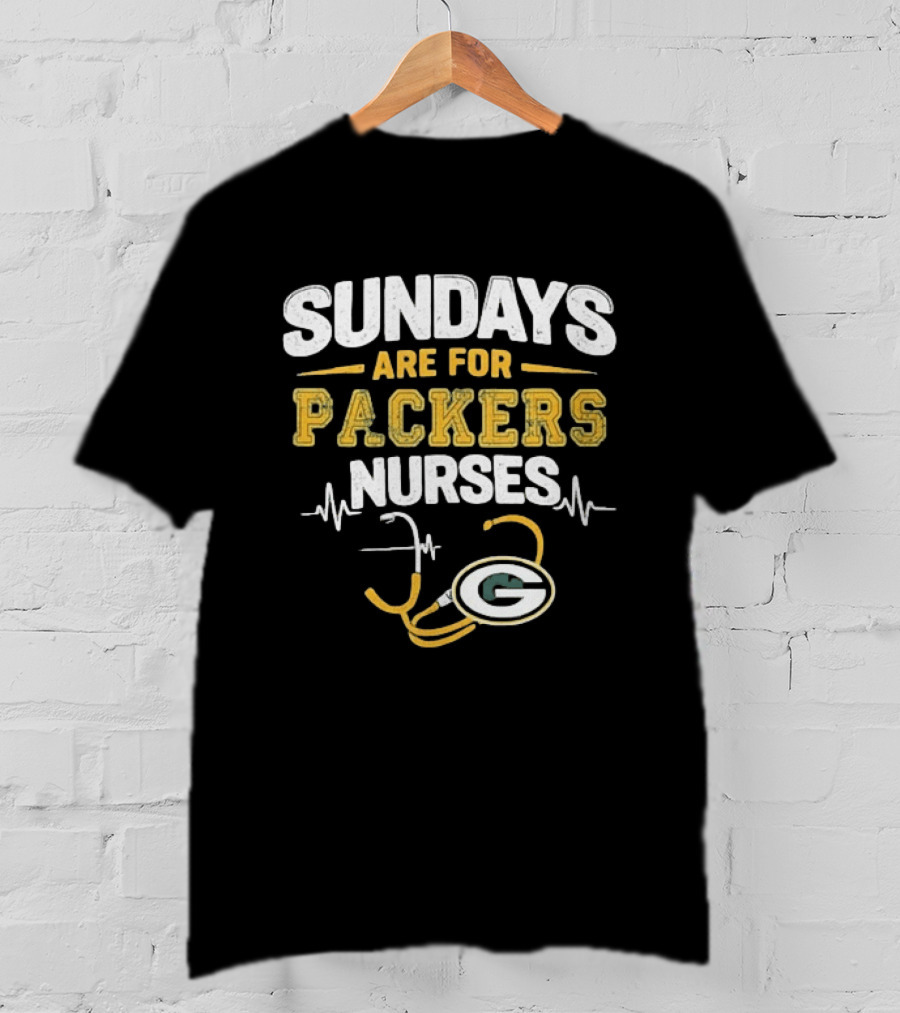 Sundays Are For Packers Nurses Stethoscope Green Bay Football T-Shirt
