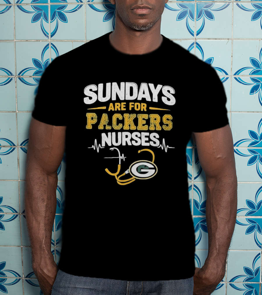 Sundays Are For Packers Nurses Stethoscope Green Bay Football T-Shirt