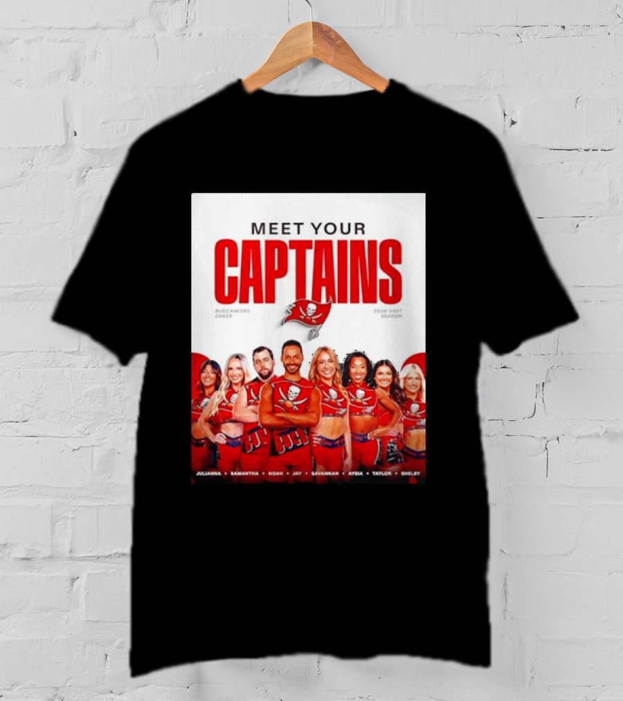 Meet Your Tampa Bay Buccaneers Cheer Captains 2026 2027 Season T-Shirt