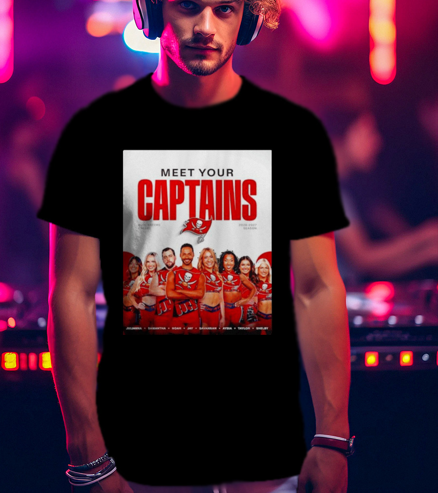 Meet Your Tampa Bay Buccaneers Cheer Captains 2026 2027 Season T-Shirt