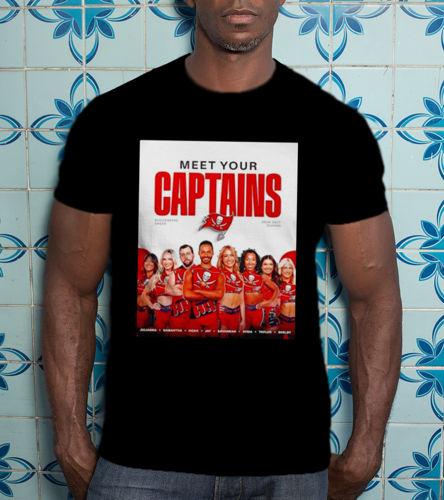 Meet Your Tampa Bay Buccaneers Cheer Captains 2026 2027 Season T-Shirt