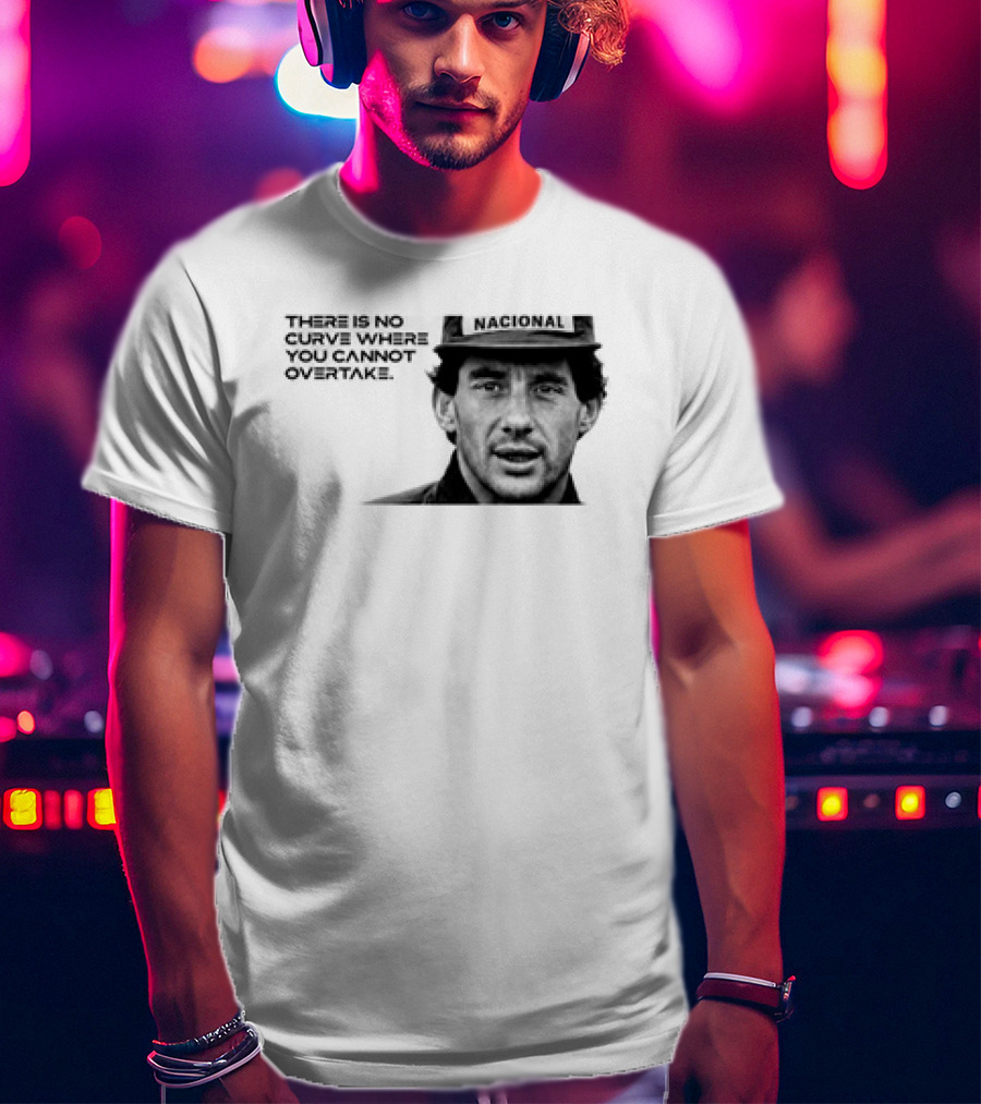 Neymar Ayrton Senna No Curve Where You Cannot Overtake Brazilian Legends T-Shirt