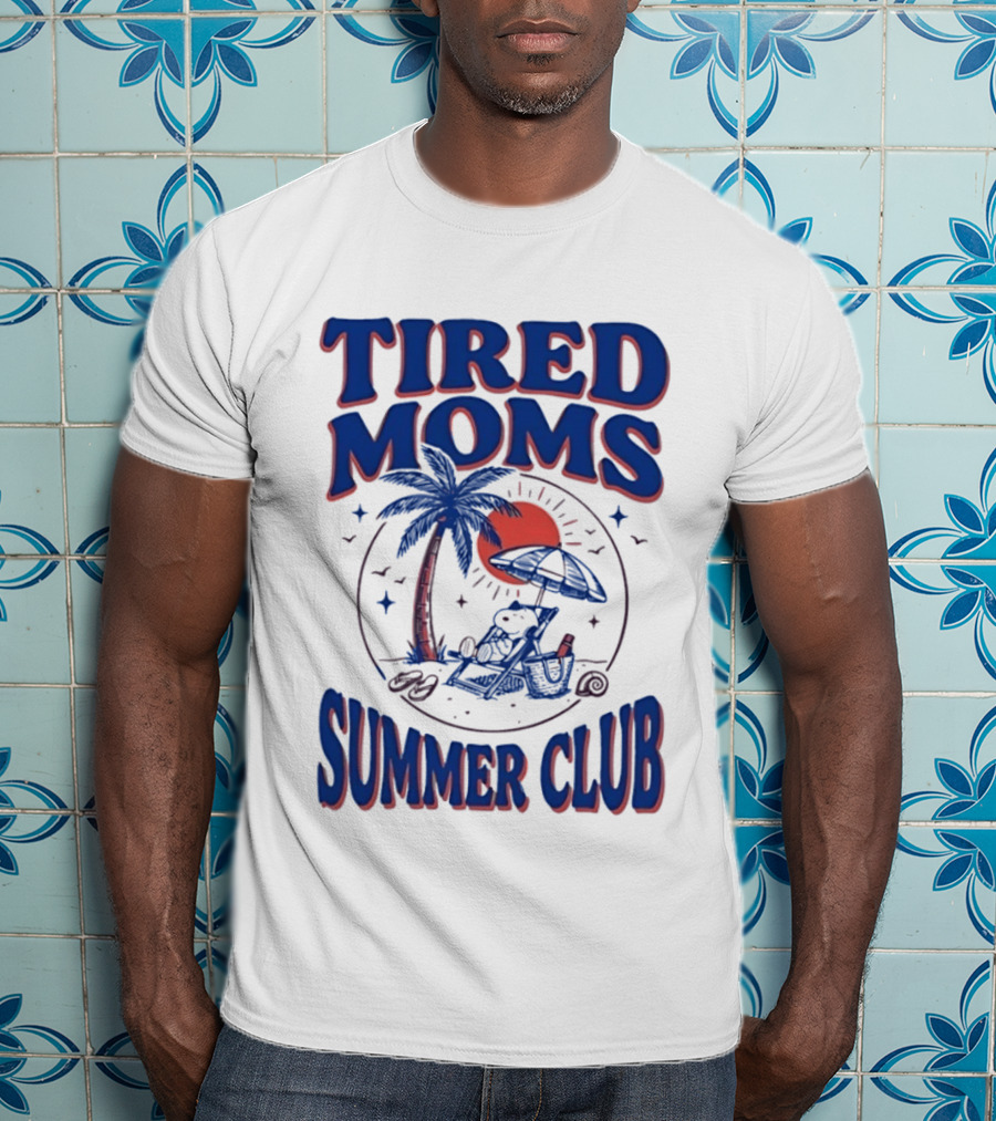 Tired Moms Summer Club Snoopy Beach Relaxation Under Palm Tree T-Shirt