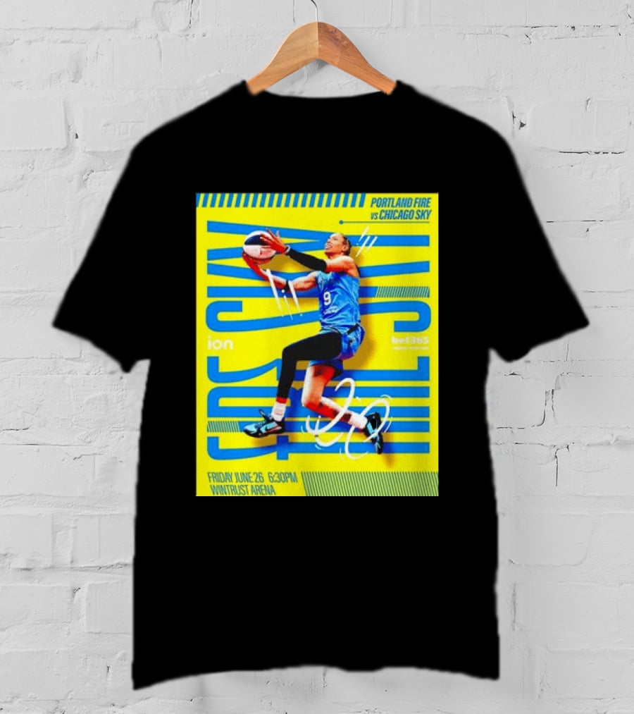 Friday June 26 630PM Wintrust Arena Portland Fire Vs Chicago Sky Basketball Event T-Shirt