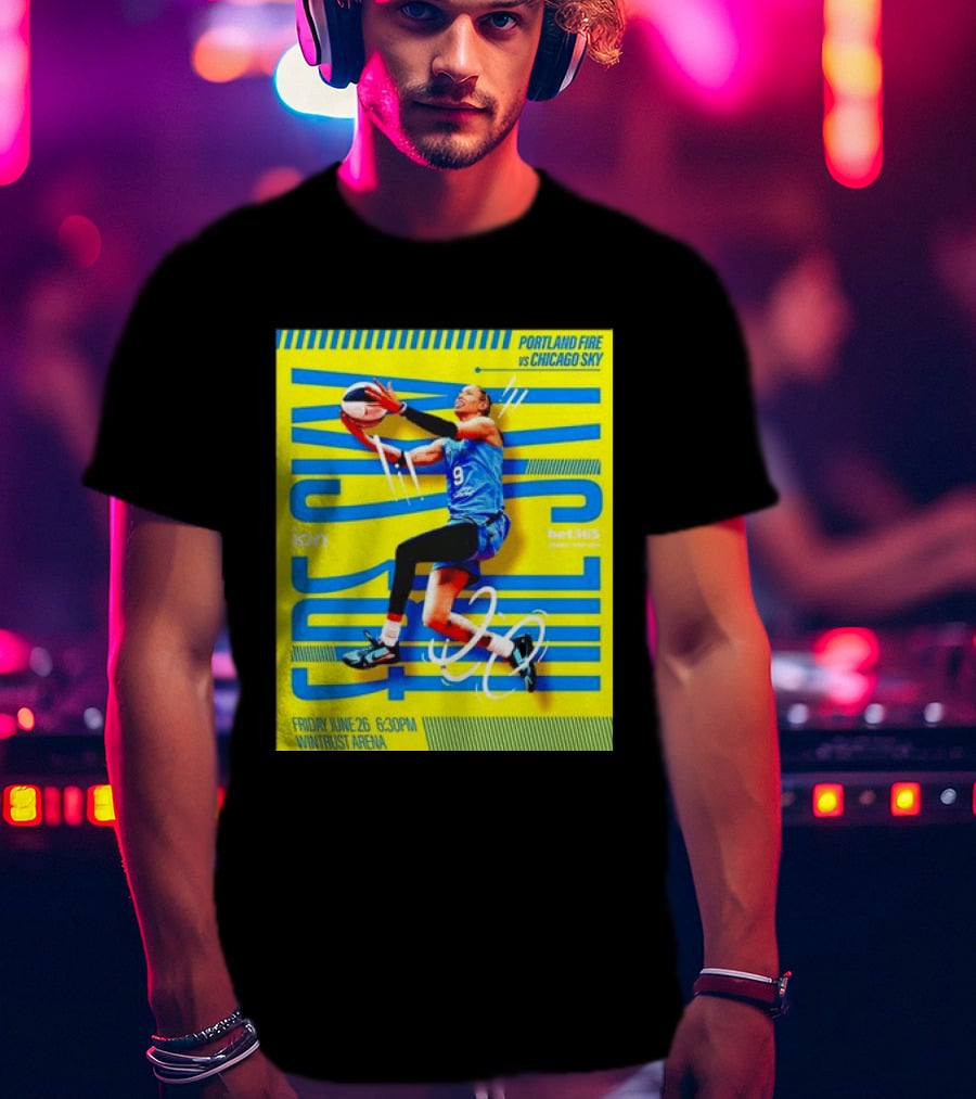 Friday June 26 630PM Wintrust Arena Portland Fire Vs Chicago Sky Basketball Event T-Shirt