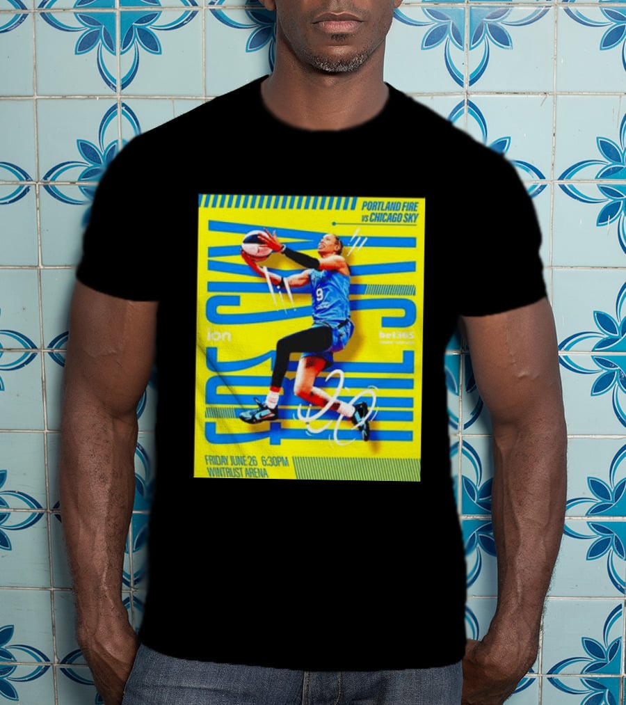 Friday June 26 630PM Wintrust Arena Portland Fire Vs Chicago Sky Basketball Event T-Shirt