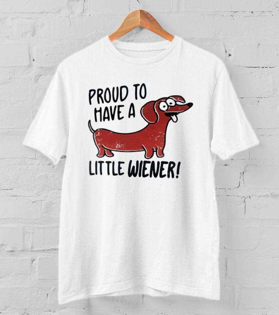 Proud To Have A Little Wiener Dachshund Dog Playful Cartoon T-Shirt