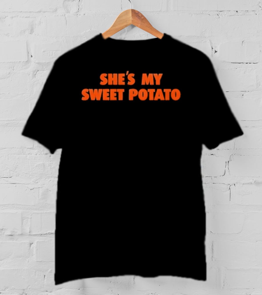 She's My Sweet Potato Text In Bold Orange Font T-Shirt