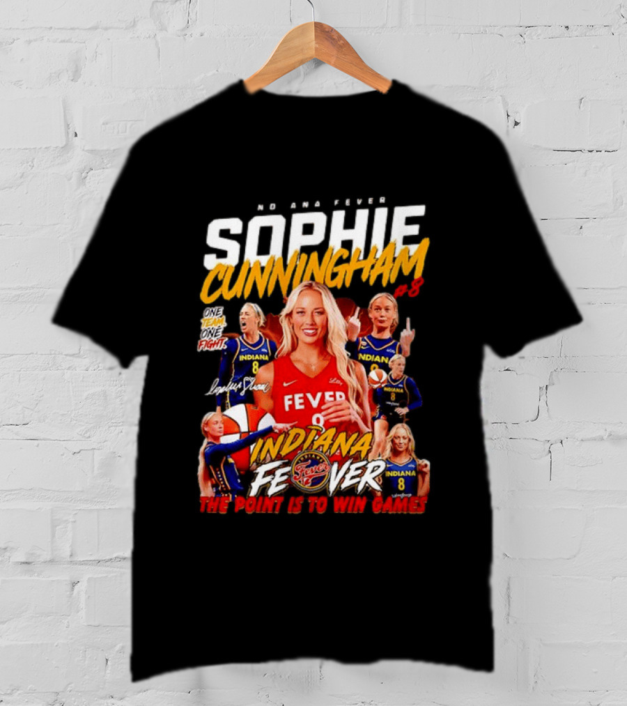 Sophie Cunningham Indiana Fever One Team One Fight The Point Is To Win Games T-Shirt