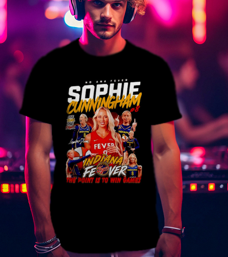Sophie Cunningham Indiana Fever One Team One Fight The Point Is To Win Games T-Shirt