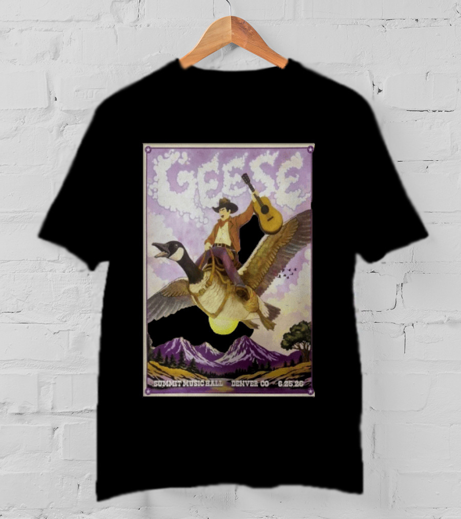 Geese Summit Music Hall Denver CO 6.25.26 Tour Cowboy Riding Goose Guitar T-Shirt