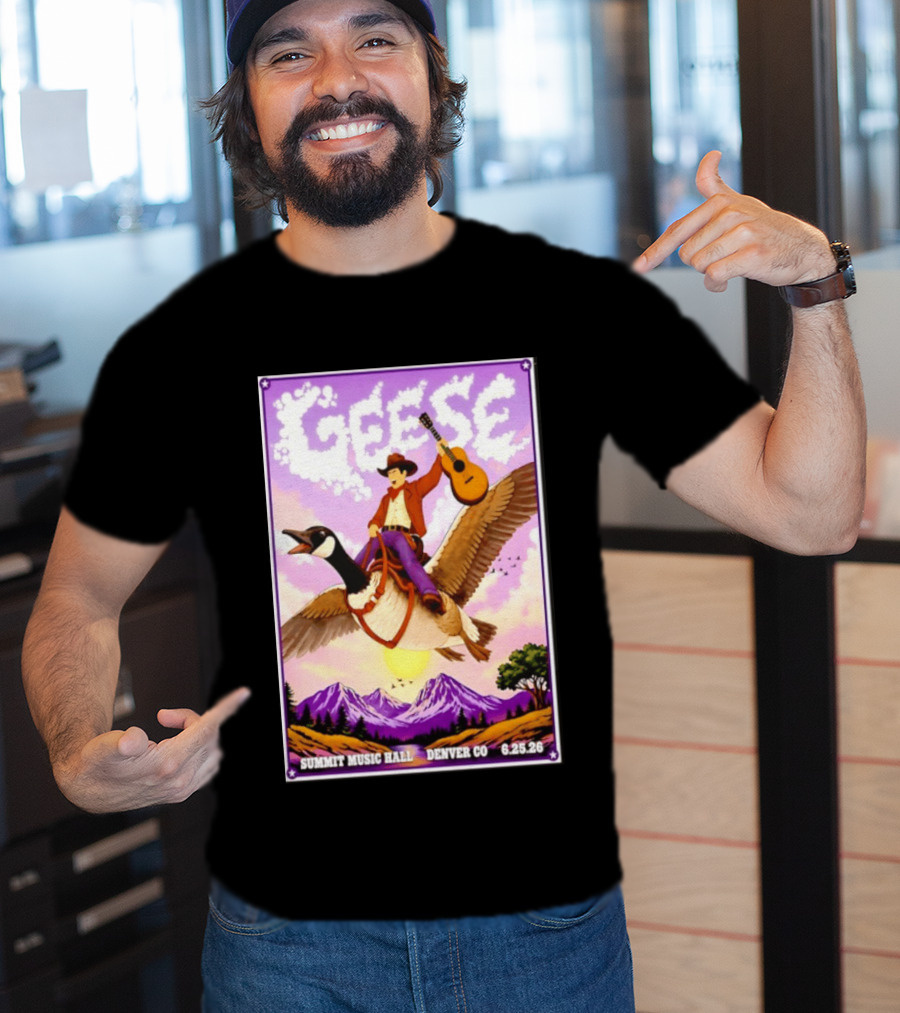 Geese Summit Music Hall Denver CO June 25th 2026 Cowboy Riding Goose With Guitar T-Shirt