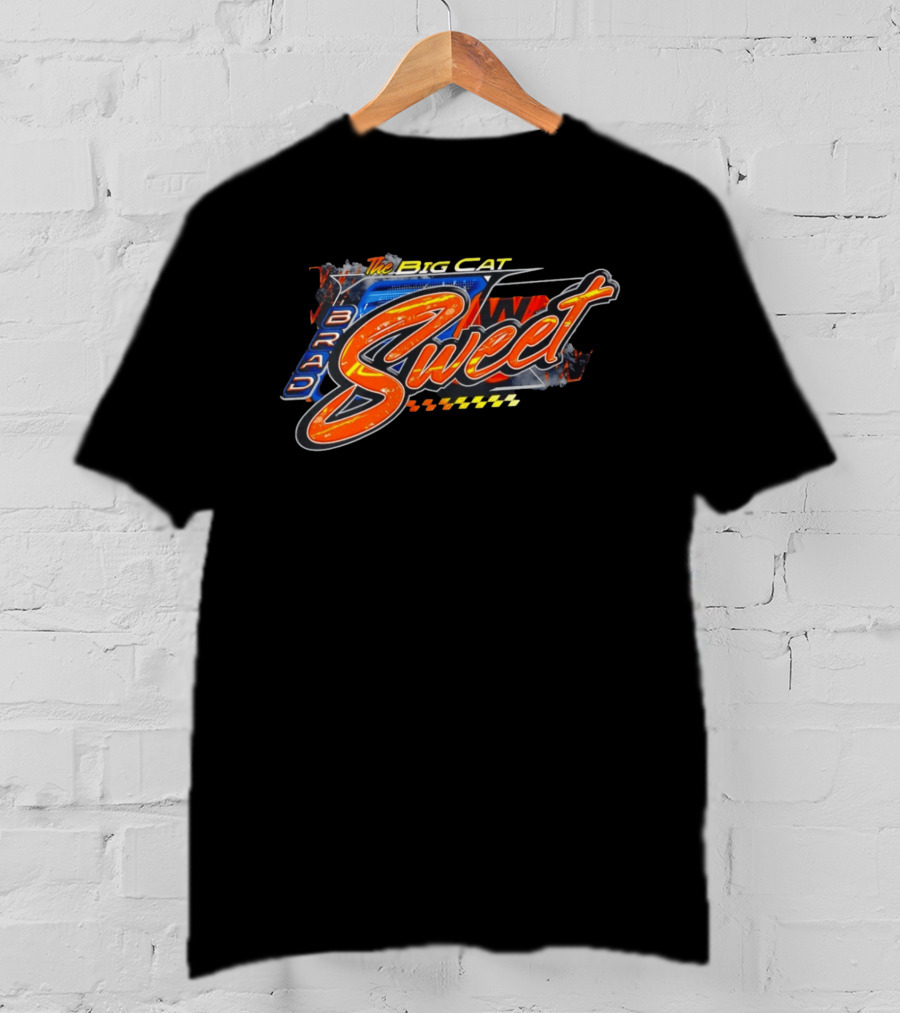 The Big Cat Brad Sweet Racing Sweet T-Shirt